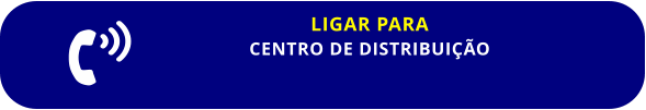 LIGAR PARA CENTRO DE DISTRIBUIÇÃO