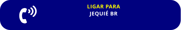 LIGAR PARA JEQUIÉ BR
